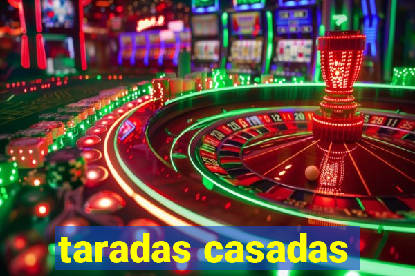 taradas casadas